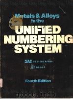 METALS AND ALLOYS IN THE UNIFIED NUMBERING SYSTEM FOURTH EDITION PDF电子版封面 0898834198