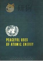 PEACEFUL USES OF ATOMIC ENERGY VOLUME Ⅸ PDF电子版封面