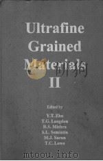 ULTRAFINE GRAINED MATERIALS Ⅱ PDF电子版封面 0873395239 Y.T.ZHU T.G.LANGDON R.S.MISH