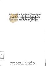 INFORMATION RETRIEVAL TECHNIQUES AND REFERENCE SOURCES & TOOLS IN PURE AND APPLIED SCIENCES PDF电子版封面 8185070083 R.S.SAXENA