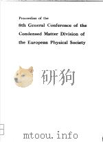 PROCEEDINS OF THE 8TH GENERAL CONFERENCE OF THE CONDENSED MATTER DIVISION OF THE EUROPEAN PHYSICAL S PDF电子版封面 F.BELEZNAY J.KOLLAR I.KOVACS
