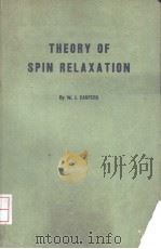 THEORY OF SPIN RELAXATION PDF电子版封面 W.J.CASPERS