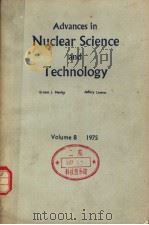 ADVANCES IN NUCLEAR SCIENCE AND TECHNOLOGY VOLUME 8 PDF电子版封面 J.HENLEY JEFFERY LEWINS
