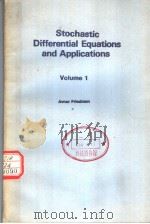 STOCHASTIC DIFFERENTIAL EQUATIONS AND APPLICATIONS VOLUME 1 PDF电子版封面 0122682017