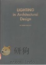 LIGHTING IN ARCHITECTURAL DESIGH PDF电子版封面 DEREK PHILLIPS