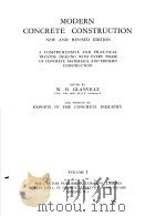MODERN CONCRETE CONSTRUCTION VOLUME 1 PDF电子版封面 W.H.GLANVILLE