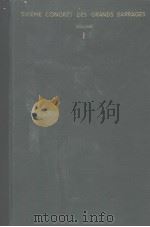SIXIEME CONGRES INTERNATIONAL DES GRANDS BARRAGES VOLUME 1 PDF电子版封面