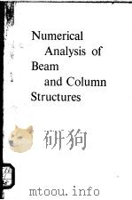 NUMERICAL ANALYSIS OF BEAM AND COLUMN STRUCTURES PDF电子版封面 WILLIAM G.GODDEN