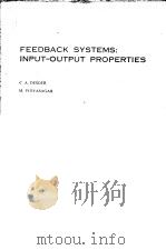 FEEDBACK SYSTEMS:INPUT-OUTPUT PROPERTIES PDF电子版封面 0122120507 C.A.DESOER M.VIDYASAGAR