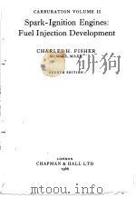 SPARK-IGNITION ENGINES: FUEL INJECTION DEVELOPMENT FOURTH EDFITION PDF电子版封面 CHARLES H. FISHER