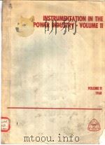 INSTRUMENTATION IN THE POWER INDUSTRY VOLUME 11 PDF电子版封面 C.H.GARDNER