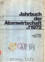 JAHRBUCH DER ATOMWIRTSCHAFT 1972 PDF电子版封面 HERAUSGEBER WOLFGANG D.MULLER