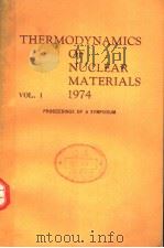 THERMODYNAMICS OF NUCLEAR MATERIALS VOL 1 PDF电子版封面 9200400752 DAVID M. ELLIOTT AND LYNN E. W