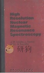 HIGH RESOLUTION NUCLEAR MAGNETIC RESONANCE SPECTROSCOPY VOLUME 1 PDF电子版封面 J.W.EMSLEY J.FEENEY L.H.SUTC