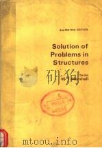 SOLUTION OF PROBLEMS IN STRUCTURES 2ND METRIC EDITION PDF电子版封面 0273009958 W T MARSHALL