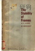 THE STABILITY OF FRAMES PDF电子版封面 M.R.HORNE AND W.MERCHANT