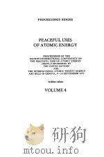 PROCEEDINGS SERIES PEACEFUL USES OF ATOMIC ENERGY PROCEEDINGS OF THE FOURTH INTERNATIONAL CONFERENCE PDF电子版封面
