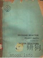 NUCLEAR REACTOR PLANT DATA VOLUME ONE（ PDF版）