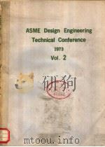 ASME DESIGN ENGINEERING TECHNICAL CONFERENCE 1973 VOL.2     PDF电子版封面     