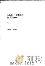 MULTI-TASKING IN MICROS PDF电子版封面 0907798039 IAN S.TURNBULL