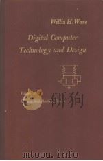 DIGITAL COMPUTER TECHNOLOGY AND DESIGN VOLUME 2:CIRCUITS AND MACHINE DESIGN PDF电子版封面