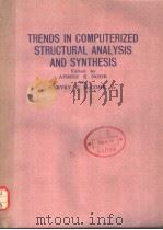 TRENDS IN COMPUTERIZED STRUCTURAL ANALYSIS AND SYNTHESIS PDF电子版封面 0080232612 AHMED K.NOOR HARVEY G.MCCOMB