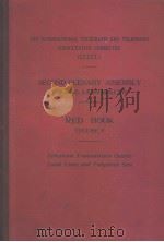 THE INTERNATIONAL TELEGRAPH AND TELEPHONE CONSULTATIVE COMMITTEE 2ND PLENARY ASSEMBLY RED BOOK VO 1962 PDF电子版封面