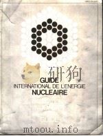 GUIDE INTERNATIONAL DE LENERGIE NUCLEAIRE INTERNATIONAL NUCLEAR ENERGY GUIDE 1979（1979 PDF版）