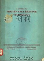 A REVIEW OF MOLTEN SALT REACTOR TECHNOLOGY NUCLEAR APPLICATIONS & TECHNOLOGY VOL.8 NO.2 PDF电子版封面