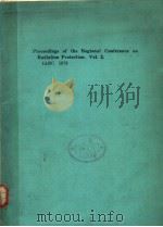 PROCEEDINGS OF THE REGIONAL CONFERENCE ON RADIATION PROTECTION VOL.2 1973 PDF电子版封面