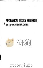 MECHANICAL DESIGN SYNTHESIS WITH OPTIMIZATION APPLICATIONS     PDF电子版封面    RAY C.JOHNSON 