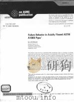 FAILURE BEHAVIOR IN AXIALLY FLAWED ASTM A106B PIPES PDF电子版封面 M.B.REYNOLDS