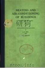 HEATING AND AIR-CONDITIONING OF BUILDINGS PDF电子版封面 J.R.KELL P.L.MARTIN