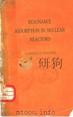 RESONANCE ABSORPTION IN NUCLEAR REACTORS PDF电子版封面 LAWRENCE DRESNER