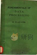 FUNDAMENTALS OF DATA PROCESSING     PDF电子版封面    BY ALLAN LYTEL 