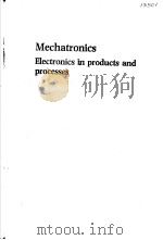 MECHATRONICS ELECTRONICS IN PRODUCTS AND PROCESSES PDF电子版封面 0412342006 D.A.BRADLEY D.DAWSON N.C.BUR