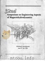 32ND SYMPOSIUM ON ENGINEERING ASPECTS OF MAGNETOHYDRODYNAMICS PDF电子版封面