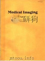 MEDICAL IMAGING PART 2 VOLUME 767 1987 PDF电子版封面 0892528028
