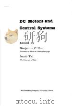 INCREMENTAL MOTION CONTROL  VOLUME 1  DC MOTORS AND CONTROL SYSTEMS     PDF电子版封面  091815202X  BENJAMIN C.KUO  JACOB TAL 