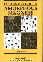 INTRODUCTION TO AMORPHOUS MAGNETS PDF电子版封面 9810210310 T.KANEYOSHI