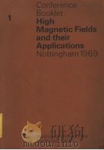 HIGH MAGNETIC FIELDS AND THEIR APPLICATIONS 1969 PDF电子版封面