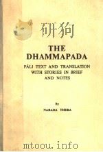 THE DHAMMAPADA PALI TEXT AND TRANSLATION WITH STORIES IN BRIEF AND NOTES 1993 PDF电子版封面 NARADA THERA