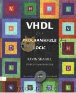 VHDL FOR PROGRAMMABLE LOGIC PDF电子版封面 0201895730 KEVIN SKAHILL