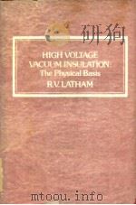 HIGH VOLTAGE VACUUM INSULATION:THE PHYSICAL BASIS（ PDF版）