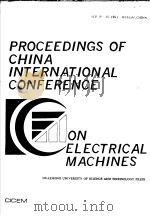 PROCEEDINGS OF CHINA INTERNATIONAL CONFERENCE ON ELECTRICAL MACHINES PDF电子版封面 WUHAN CHINA
