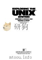 EXPLORING THE UNIXTM SYSTEM PDF电子版封面 STEPHEN G.KOCHAN AND PATRICK H