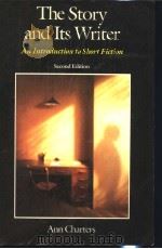 THE STORY AND ITS WRITRE AN INTRODUCTION TO SHORT FICTION PDF电子版封面 ANN CHARTERS