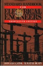 STANDARD HANDBOOK FOR ELECTRICAL ENGINEERS THIRTEENTH EDITION PDF电子版封面 0070209847 DONALD G.FINK H.WAYNE BEATY