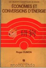 ECONOMIES ET CONVERSIONS D'ENERGIE PDF电子版封面 2225493464 ROGER DUMON