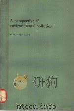 A PERSPECTIVE OF ENVIRONMENTAL POLLUTION PDF电子版封面 0521221978